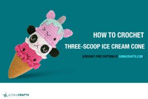 Three-Scoop Ice Cream Cone Amigurumi Crochet Free Pattern